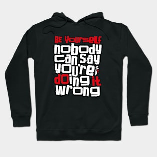 Just Be Yourself Hoodie